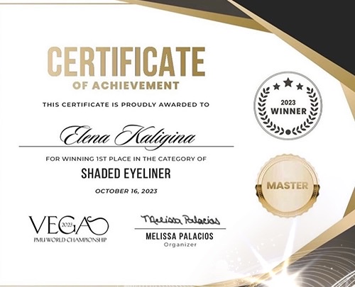 Certificate of achievement: 1st place, Shaded Eyeliner, Vegas PMU World Championship, October 16, 2023